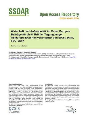 Wirtschaft und Außenpolitik im Osten Europas: Beiträge für die 8. Brühler Tagung junger Osteuropa-Experten veranstaltet von BIOst, DGO, FSO, OWK