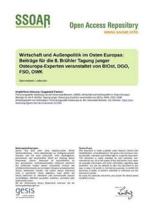 Wirtschaft und Außenpolitik im Osten Europas: Beiträge für die 8. Brühler Tagung junger Osteuropa-Experten veranstaltet von BIOst, DGO, FSO, OWK