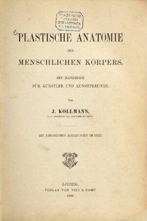 Plastische Anatomie des menschlichen Körpers : e. Handbuch für Künstler u. Kunstfreunde