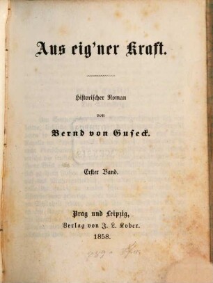 Aus eig'ner Kraft : Historischer Roman, 1