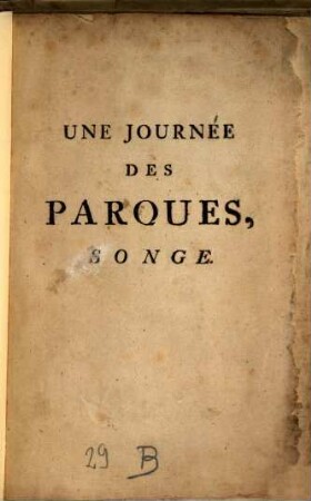 Une Journée Des Parques : Divisée En Deux Seances