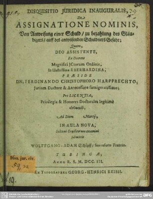 Disquisitio Iuridica Inauguralis De Assignatione Nominis, Von Anweisung einer Schuld, zu bezahlung des Gläubigers, auff des anweisenden Schuldners Gefahr