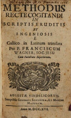 Methodus Recte Cogitandi In Scriptis Eruditis Et Ingeniosis