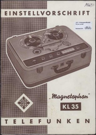 Bedienungsanleitung: Einstellvorschrift Telefunken Magnetophon KL35