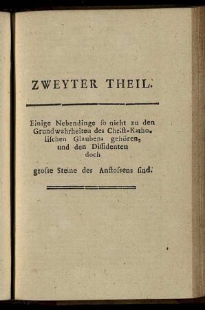 Th. 2: Einige Nebendinge so nicht zu den Grundwahrheiten des Christ-Katholischen Glaubens gehören, und den Dissidenten doch grosse Steine des Anstossens sind