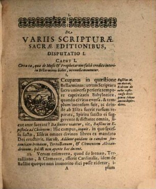 Christiani Kortholti ... De variis Scripturae Sacrae editionibus : tractatus theologico-philologicus, quo sex disputationibus in Academia Holsatorum Kiloniensi publice habitis, de textu divinarum literarum originario, eiusdemque translationibus ... de celebrioribus item, quae hucusque prodierunt, operibus biblicis agitur ...