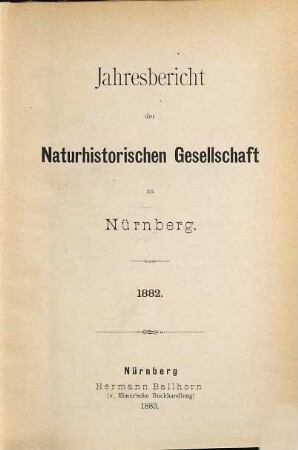 Jahresbericht der Naturhistorischen Gesellschaft Nürnberg. 1882 (1883)
