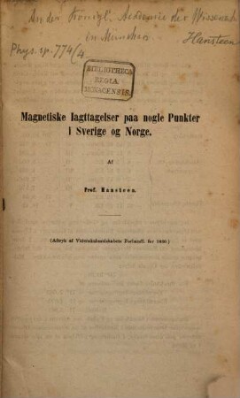 Magnetiske Tagttagelser paa nogle Punkter i Sverige og Norge : (Aftryk af Videnskabsselskabets Forhandl. for 1860)
