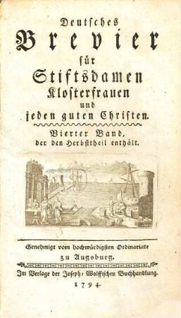 Deutsches Brevier für Stiftsdamen, Klosterfrauen und jeden guten Christen, 4.. Herbsttheil