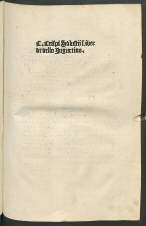 C. Crispi Salustij Liber || de bello Jugurtino.|| (Per || Baccalaureum Martinum Herbipolensem.||)