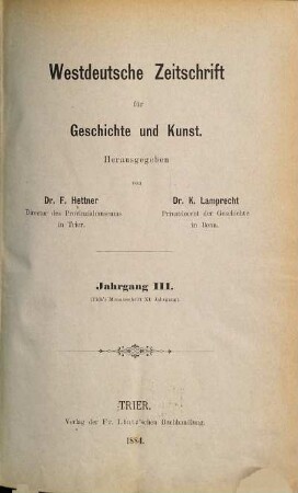 Westdeutsche Zeitschrift für Geschichte und Kunst. 3. 1884