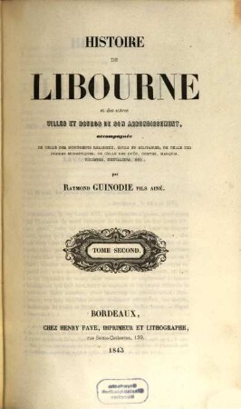 Histoire de Libourne et des autres villes et bourgs de son arrondissement, 2