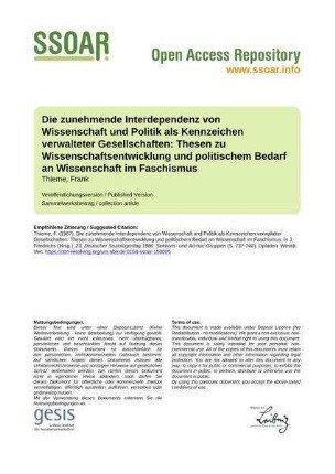 Die zunehmende Interdependenz von Wissenschaft und Politik als Kennzeichen verwalteter Gesellschaften: Thesen zu Wissenschaftsentwicklung und politischem Bedarf an Wissenschaft im Faschismus