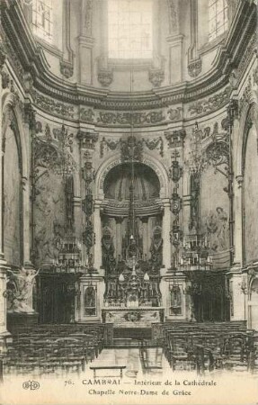 Erster Weltkrieg - Postkarten "Aus großer Zeit 1914/15". "Cambrai - Intérieur de la Cathédrale Chapelle Notre-Dame de Grâce"