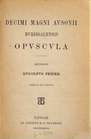 Decimi Magni Ausonii Burdigalensis Opuscula