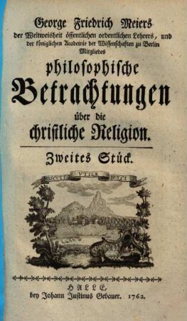 George Friedrich Meiers philosophische Betrachtungen über die christliche Religion, 2