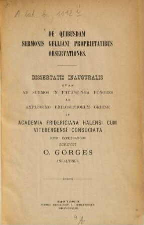 De quibusdam sermonis Gelliani proprietatibus observationes : (Haller Doctordiss.)