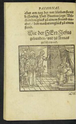 Wie der Herr Jesus gebunden/ und zu Annas geführt ward.