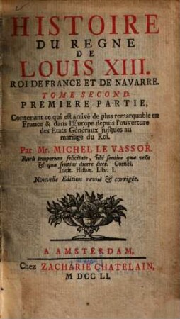 Histoire Du Règne De Louis XIII., Roi De France Et De Navarre, 2,1