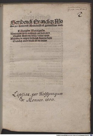 Scribendi orandique modus : mit Widmungsbrief des Autors an Valerius Crispinus, Venedig »decimonono kal’. Iunias« 1493