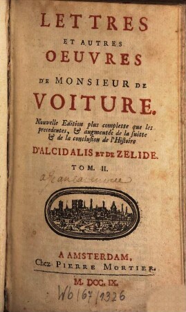 Lettres Et Autres Oeuvres De Monsieur De Voiture, Tom. II.