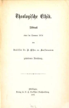 Theologische Ethik : Abdruck einer im Sommer 1874 gehaltenen Vorlesung
