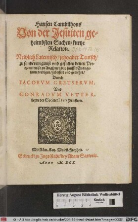 Hansen Cambilhons Von der Jesuiten geheimbsten Sachen/ kurtze Relation
