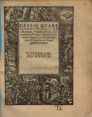 Causae quare synodum indictam a Romano pontifice Paulo III. recusarint principes, status et civitates imperii, profitentes purame t catholicam evangelii doctrinam