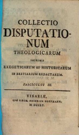 Collectio nova dissertationum theologicarum imprimis exegeticarum et historicarum notabiliorum excerptarum, Fasc. III.