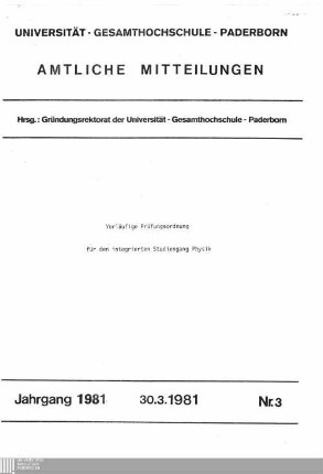 Vorläufige Prüfungsordnung für den integrierten Studiengang Physik : 30.3.1981