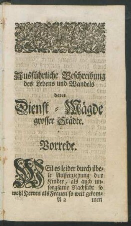 Ausführliche Beschreibung des Lebens und Wandels derer Dienst-Mägde grosser Städte.