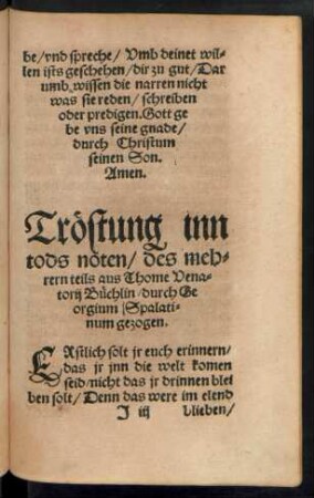 Tröstung inn tods nöten/ des mehrern teils aus Thome Venatorii Büchlin/ durch Georgium Spalatinum gezogen.