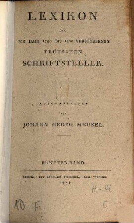 Lexikon der vom Jahr 1750 bis 1800 verstorbenen teutschen Schriftsteller, 5. [H - Hi]