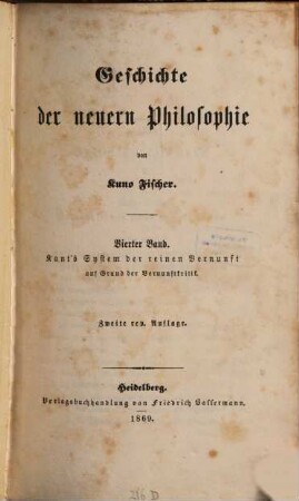 Geschichte der neuern Philosophie, 4. Kant's System der reinen Vernunft auf Grund der Vernunftkritik