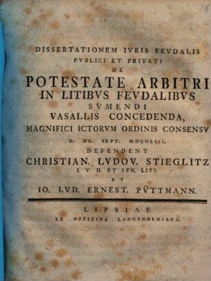 Dissertationem Ivris Fevdalis Pvblici Et Privati De Potestate Arbitri In Litibvs Fevdalibvs Svmendi Vasallis Concedenda