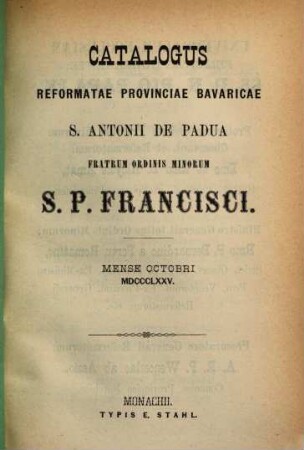 Catalogus Ordinis Fratrum Minorum Provinciae Bavariae S. Antonii de Padua, 1875, Okt.