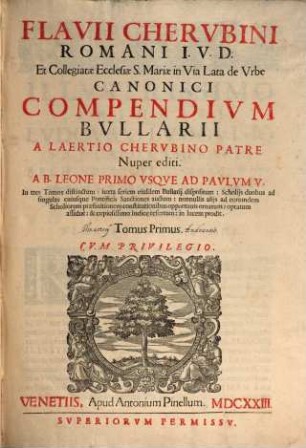 Bullarium romanum Flavii Cherubini : Compendium Bullarii. 1