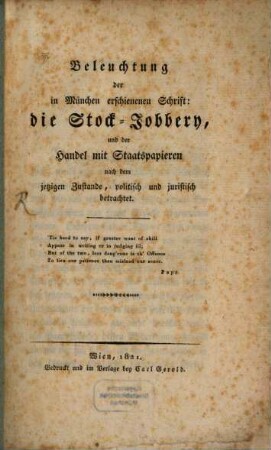 Beleuchtung der in München erschienenen Schrift: die Stock-Jobbery und der Handel mit Staatspapieren nach dem jetzigen Zustande, politisch und juristisch betrachtet