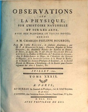Observations sur la physique, sur l'histoire naturelle et sur les arts. 39. 1791 = Part 2
