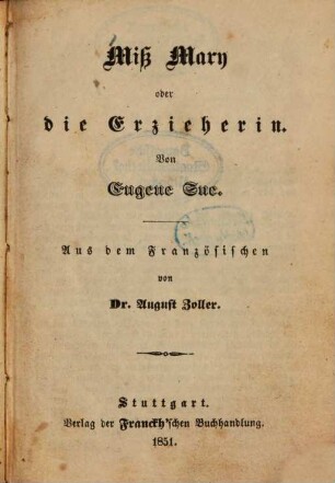 Miss Mary oder die Erzieherin : Von Eugene Sue. Aus dem Französischen von August Zoller