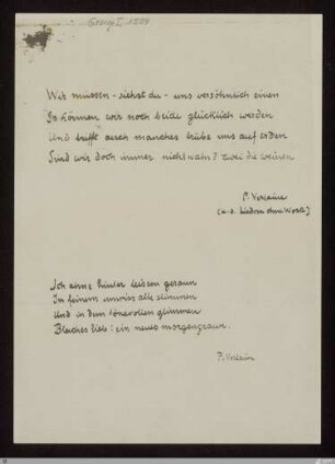 Wir müssen - siehst du - uns versöhnlich einen (Lieder ohne Worte, Vergessene Weisen IV, Vers 1 - 4) : [SW XVI: keine Sigle, SW XVII: keine Sigle]; [SW XVI, S. 20/145, SW XVII, S. 50/117-118]
