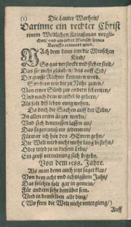 Die Lauter Warheit/ Darinne ein rechter Christ einem Weltlichen Kriegßman vorglichen/ und ein jeder Mensch seines Beruffs erinnert wird.