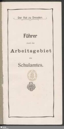 [8]: Führer durch das Arbeitsgebiet des Schulamtes