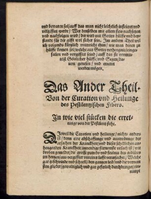 Das Ander Theil. Von der Curation und Heilunge des Pestilentzischen Febers.
