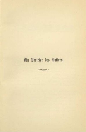 Ein Vorleser des Kaisers