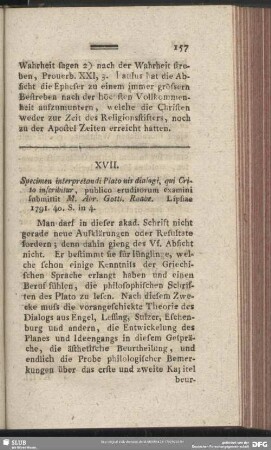 XVII. Specimen interpretandi Platonis dialogi, qui Crito inscribitur, publico eruditorum examini submittit M. Abr. Gottl. Raabe. Lipsiae 1791. 40. S. in 4.