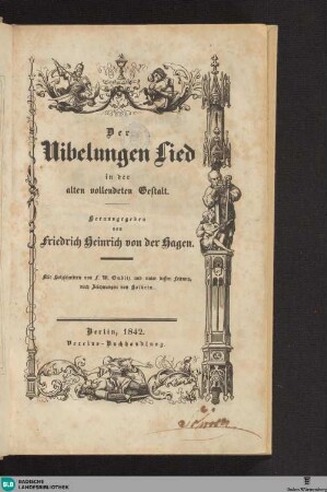 Der Nibelungen Lied in der alten vollendeten Gestalt