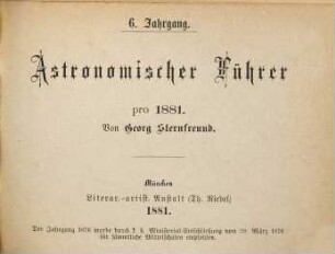 Astronomischer Führer : pro ..., 1881 = Jg. 6