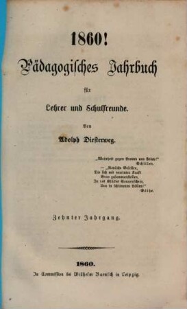 Pädagogisches Jahrbuch für Lehrer und Schulfreunde. 10, 10. 1860