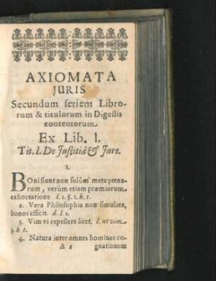 Axiomata Iuris Secundum Seriem Librorum & titulorum in Digestis contentorum. Lib. I. - L.